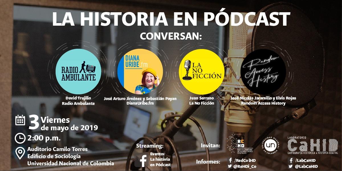 Flyer de un evento sobre historia en podcast con los logos de los invitados que se mencionan en el artículo